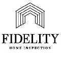 Fidelity Home Inspection, LLC.