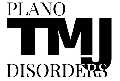 Plano TMJ Disorders