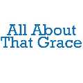 All About That Grace