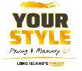 Your Style and Paving Masonry LI