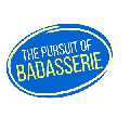 The Pursuit of Badasserie