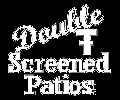 Double T Screened Patios