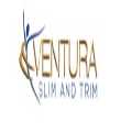 Ventura Slim and Trim