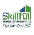 SKILLFUL ROOFING & CONSTRUCTION LLC