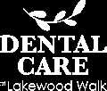 Dental Care at Lakewood Walk