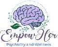 EmpowHer Psychiatry and Wellness
