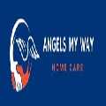 Angels My Way Home Care