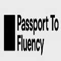 Passport To Fluency