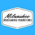 Milwaukee Underground Productions