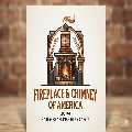 Fireplace & Chimney Of America