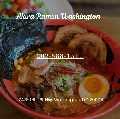 Akira Ramen Washington - Authentic Japanese Food, Japanese Restaurant