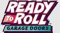 Ready to Roll Garage Doors