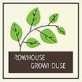 Rowhouse Growhouse