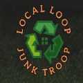 Local Loop Junk Troop