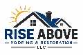 Rise Above Roofing & Restoration LLC