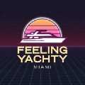 Miami Yacht Rentals Feeling Yachty