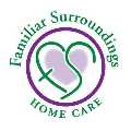 Familiar Surroundings Home Care