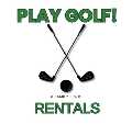 Play Golf Rentals